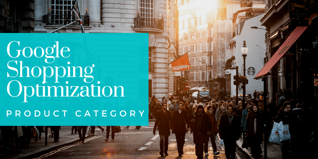 Google Shopping Optimization: Product Category
